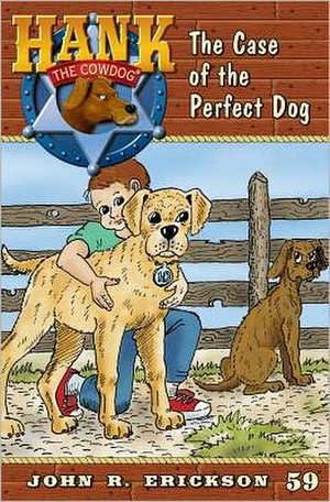 The Case of the Perfect Dog de John R. Erickson