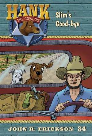 Slim's Good-Bye de John R. Erickson