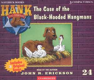 The Case of the Black-Hooded Hangmans de John R. Erickson