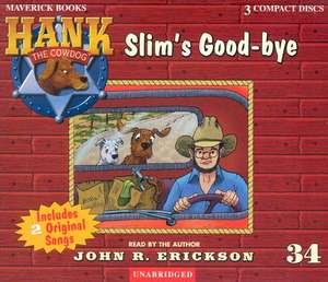 Slim's Good-Bye de John R. Erickson