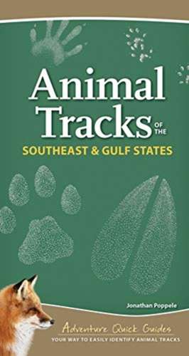 Animal Tracks of the Southeast & Gulf States de Jonathan Poppele