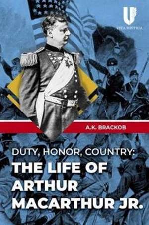 Duty, Honor, Country de A. Brackob