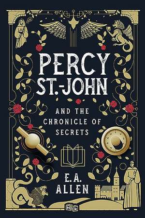 Percy St. John and the Chronicle of Secrets de E.A. Allen