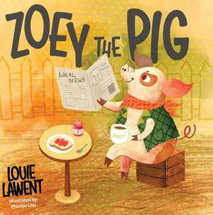 Zoey the Pig de Louie Lawent