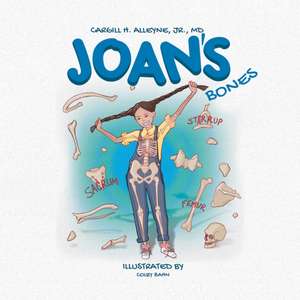 Joan's Bones de Cargill H. Alleyne