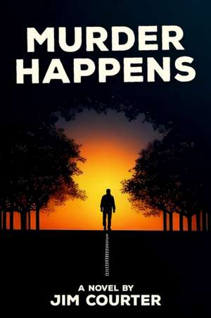 Murder Happens de James Courter