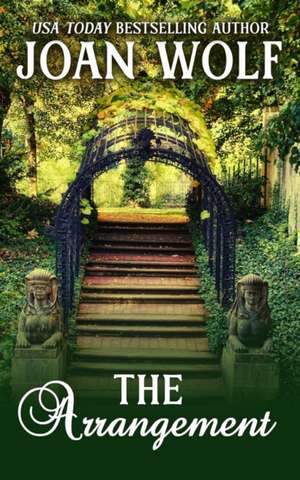 The Arrangement de Joan Wolf