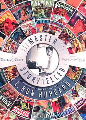 Master Storyteller: An Illustrated Tour of the Fiction of L. Ron Hubbard de RON L HUBBARD