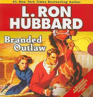 Branded Outlaw de L. Ron Hubbard