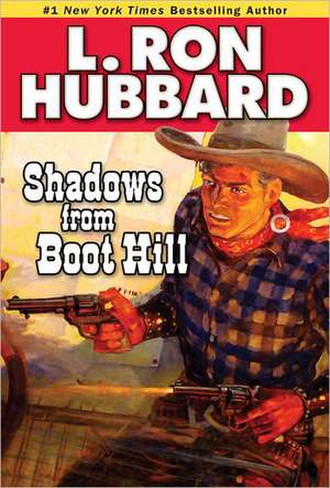 Shadows from Boot Hill de L. Ron Hubbard