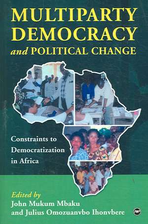 Multiparty Democracy And Political Change: Constraints to Democratisation in Africa de Julius Omozuanvbo Ihonvbere