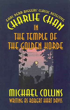 Charlie Chan in the Temple of the Golden Horde de Michael Collins