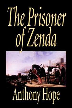 The Prisoner of Zenda de Anthony Hope