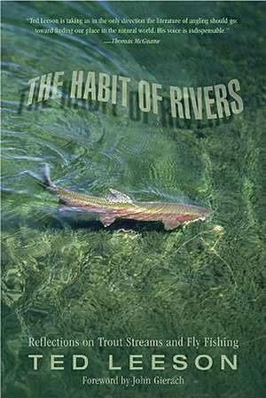 The Habit of Rivers de Ted Leeson