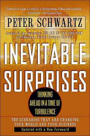 Inevitable Surprises de Peter Schwartz