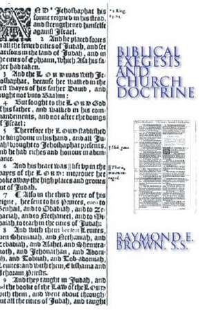 Biblical Exegesis & Church Doctrine de Raymond Edward Brown