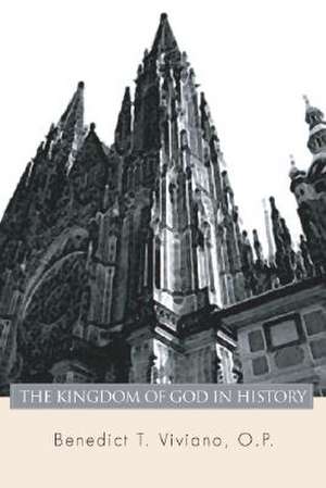 The Kingdom of God in History de Benedict T. Viviano