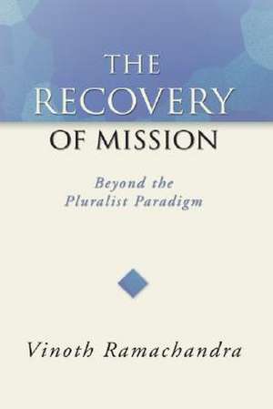 The Recovery of Mission de Vinoth Ramachandra