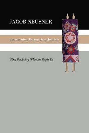 Introduction to American Judaism de Jacob Neusner