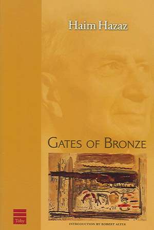 Gates of Bronze de Haim Hazaz