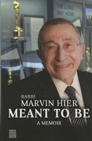 Meant to Be: A Memoir de Marvin Hier