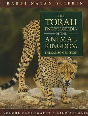 The Torah Encyclopedia of the Animal Kingdom de Natan Slifkin