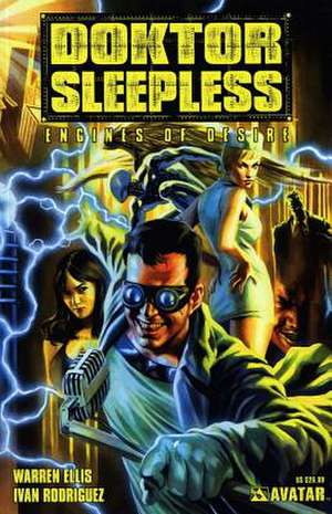 Doktor Sleepless Volume 1: Engines of Desire de Warren Ellis