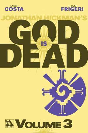 God is Dead Volume 3 de Mike Costa