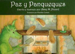 Paz Y Panqueques de Anne M. Picard