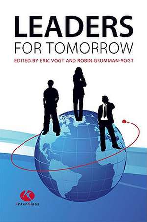 Leaders for Tomorrow de Eric Vogt