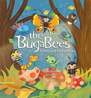 The BugaBees: Friends with Food Allergies de Amy Recob