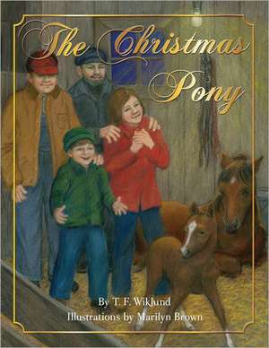 The Christmas Pony de Tim F. Wiklund