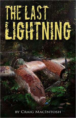 The Last Lightning de Craig MacIntosh