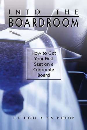 Into the Boardroom de D. K. Light