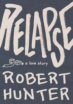 Relapse de Robert Hunter