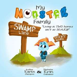 My Monster Family de Karen Jacques