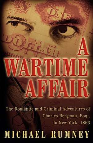 A Wartime Affair de Michael Rumney