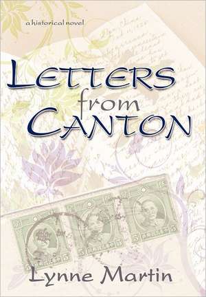 Letters from Canton de Lynne Martin