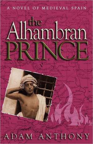 The Alhambran Prince de Adam Anthony