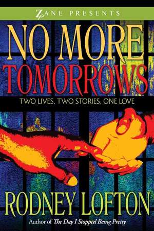 No More Tomorrows de Rodney Lofton