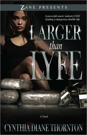 Larger Than Lyfe de Cynthia Diane Thornton