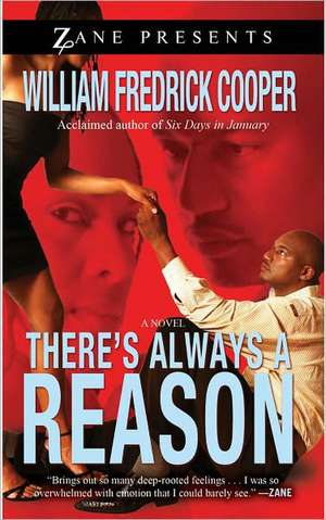 There's Always a Reason de William Fredrick Cooper