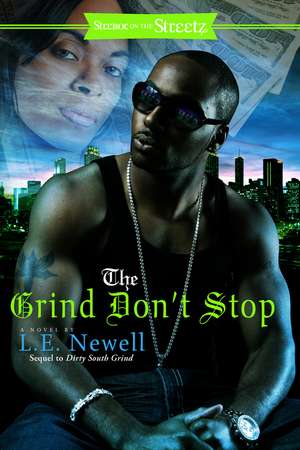 The Grind Don't Stop de L. E. Newell