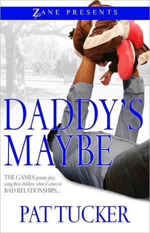 Daddy's Maybe de Pat Tucker