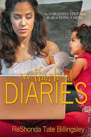 The Motherhood Diaries de Reshonda Tate Billingsley