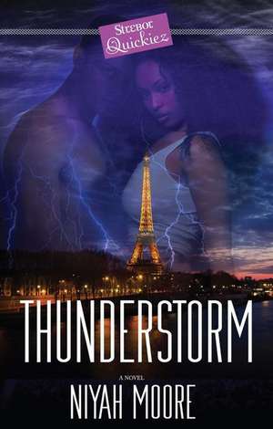 Thunderstorm: A Strebor Quickiez de Niyah Moore