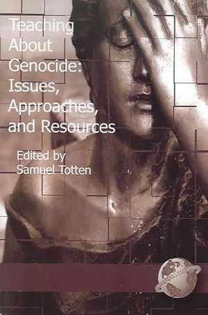 Teaching about Genocide de Samuel Totten