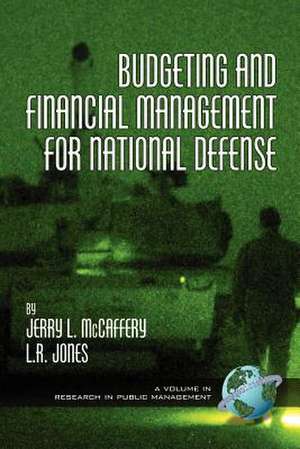 Budgeting and Financial Management for Naitional Defense (PB) de Jerry McCaffery