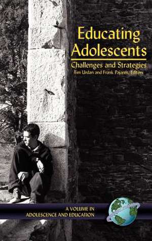 Educating Adolescents de Frank Pajares