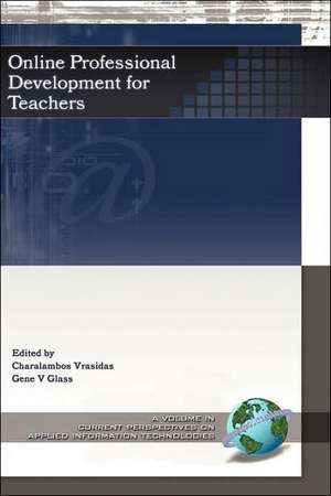 Online Professional Development for Teachers (Hc): Research to Advance the Field (Hc) de Gene V. Glass